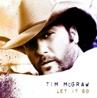Tim McGraw : Let It Go